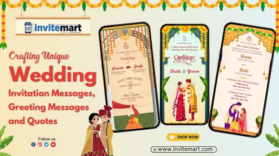 Crafting Unique Wedding Invitation Messages, Greeting Messages and Quotes